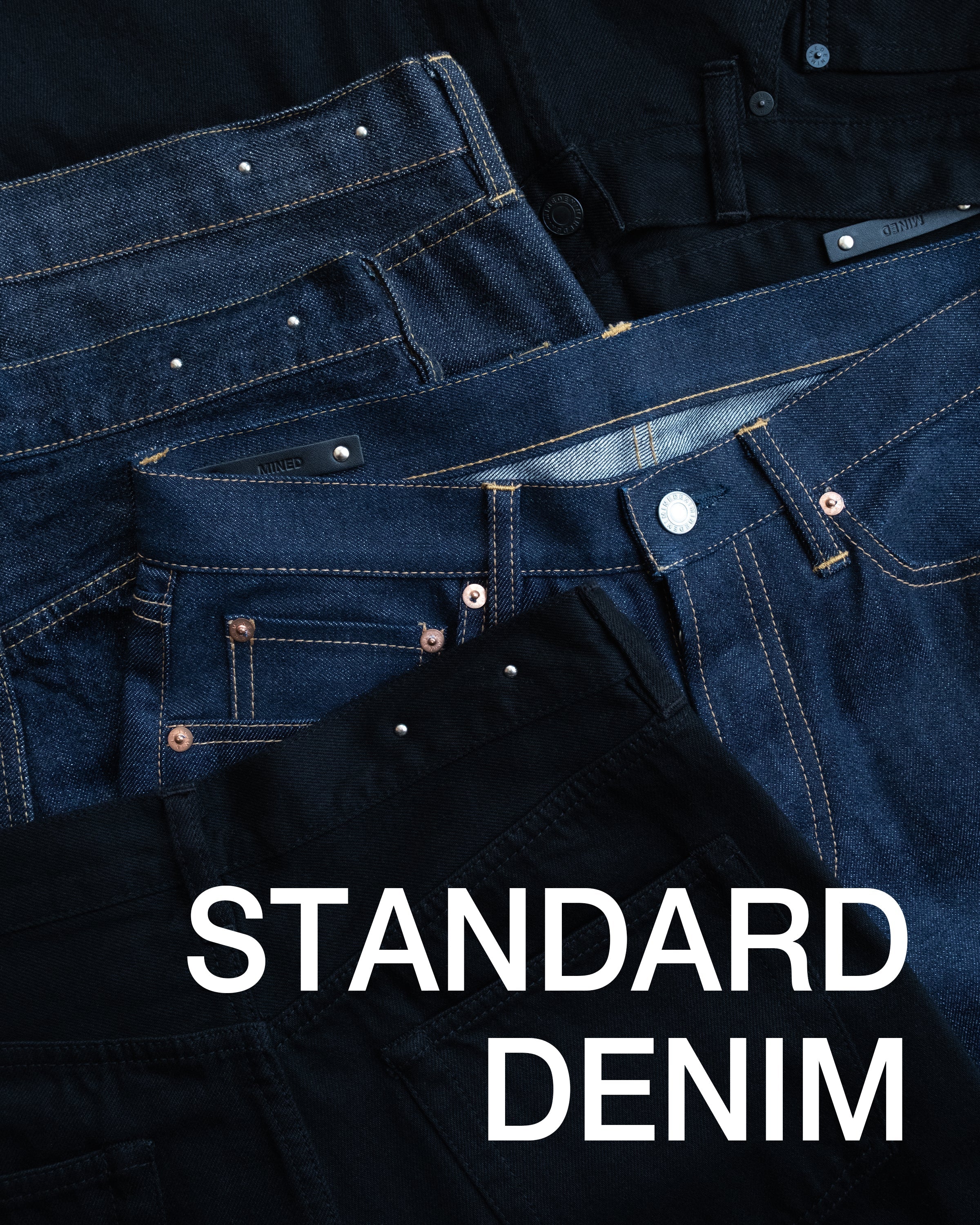 Standard Collection – MINEDENIM