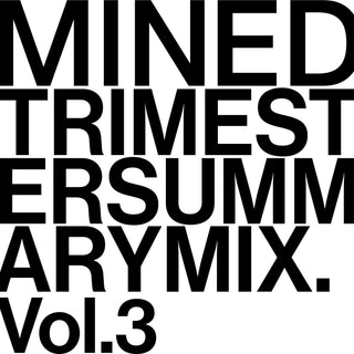 MINED Trimester Summary Mix Vol.3