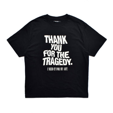 THANK YOU FOR THE TRAGEDY T-SH