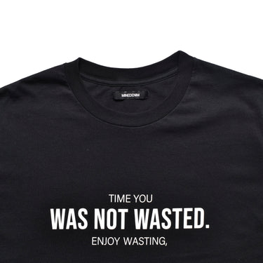 TIME YOU WAS NOT WASTED T-SH
