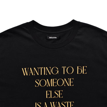 WANTING TO BE SOMEONE T-SH